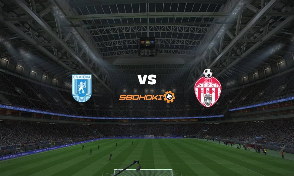 Live Streaming Universitatea Craiova vs Sepsi Sfantu Gheorghe 13 September 2021 1
