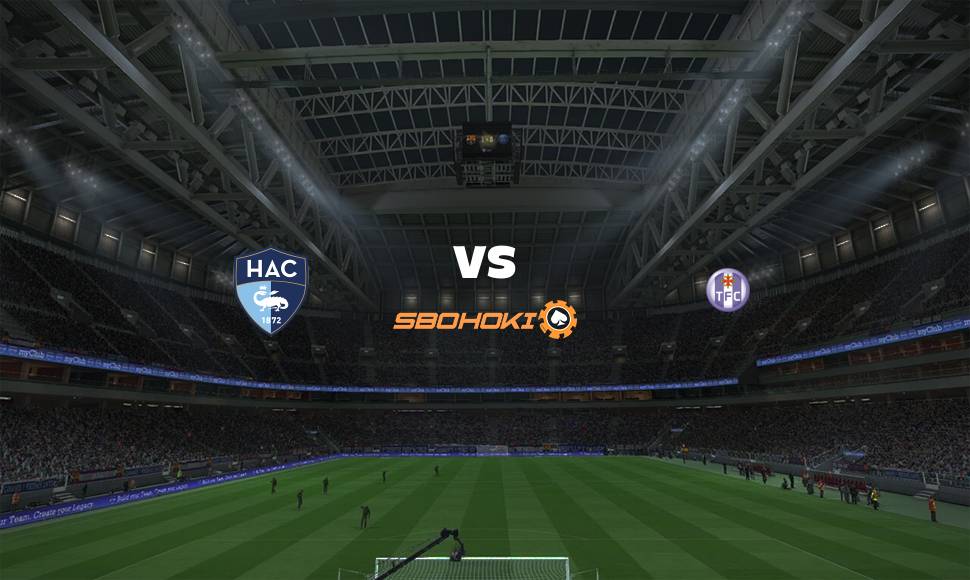 Live Streaming Le Havre AC vs Toulouse 13 September 2021 1