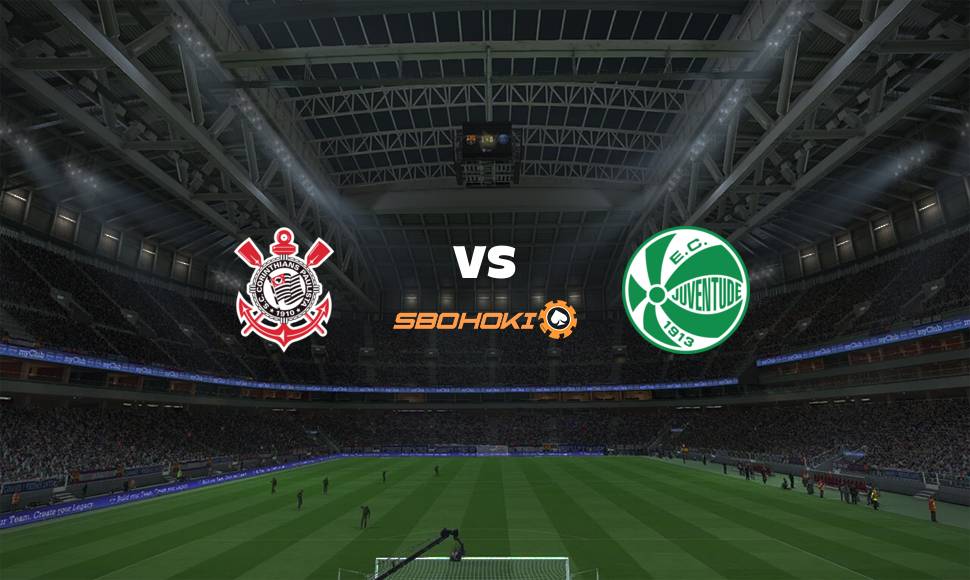 Live Streaming Corinthians vs Juventude 8 September 2021 1