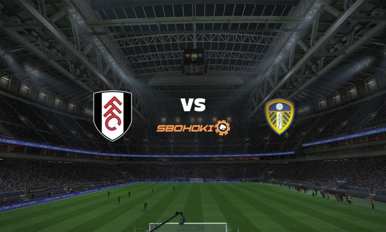 Live Streaming Fulham vs Leeds United 21 September 2021 1
