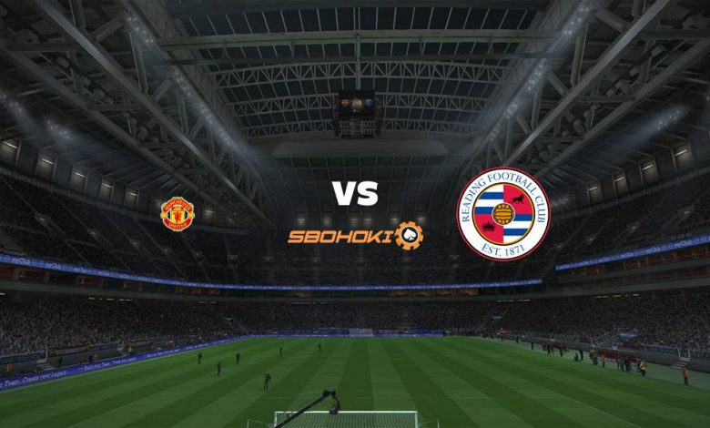 Live Streaming Manchester United vs Reading 3 September 2021 1